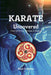 Karate Uncovered (Fact & Fiction, Wisdom & Magic) by Mark D. Bishop