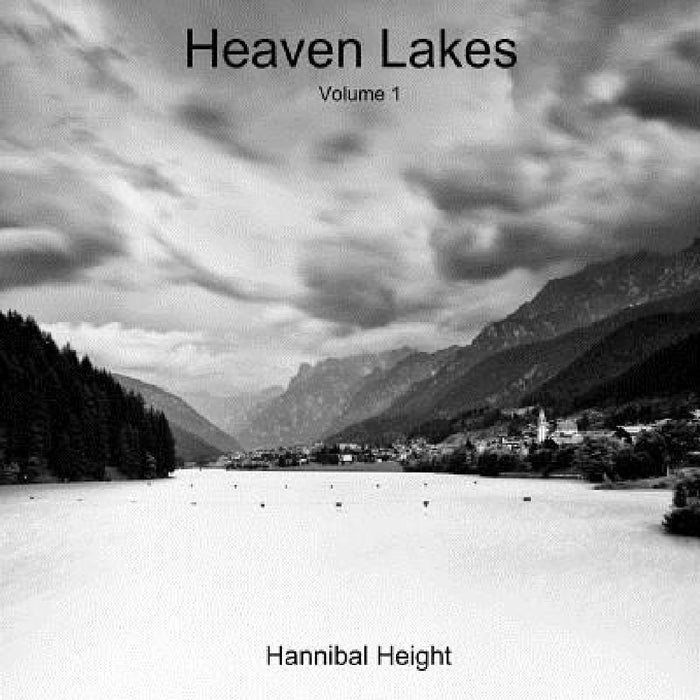 Heaven Lakes - Volume 1 by Hannibal Height