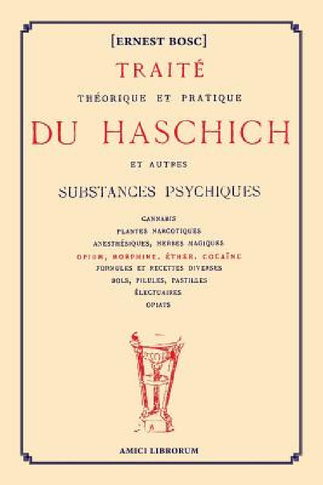 Traité théorique et pratique du Haschich et autres substances psychiques by Ernest Bosc