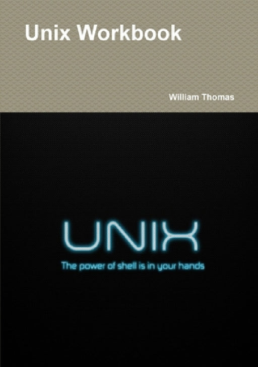 Unix Workbook by William Thomas