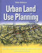 Urban Land Use Planning by Philip R. Berke