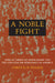 A Noble Fight: African American Freemasonry and the Struggle for Democracy in America by Corey D. B. Walker