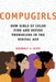 Compugirls: How Girls of Color Find and Define Themselves in the Digital Age by Kimberly A. Scott