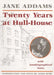 Twenty Years at Hull-House by Jane Addams, James Hurt, James Hurt