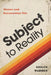 Subject to Reality: Women and Documentary Film by Shilyh Warren