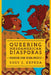 Queering Mesoamerican Diasporas: Remembering Xicana Indigena Ancestries by Susy J. Zepeda