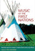 Music of the First Nations: Tradition and Innovation in Native North America by Tara Browner, T. Christopher Aplin, Tara Browner