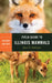 Field Guide to Illinois Mammals by Joyce E. Hofmann, Illinois Natural History Survey