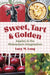 Sweet, Tart, and Golden: Apples in the Midwestern Imagination by Lucy M. Long