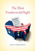 The Most Fundamental Right: Contrasting Perspectives on the Voting Rights Act by Daniel McCool, Debo P. Adegbile, Edward Blum