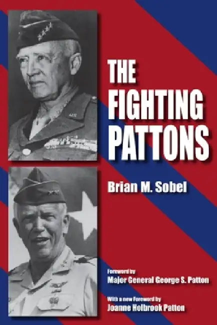 The Fighting Pattons by Brian M. Sobel