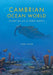 Cambrian Ocean World: Ancient Sea Life of North America by John Foster