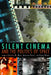 Silent Cinema and the Politics of Space by Jennifer M. Bean, Priya Jaikumar, Yiman Wang