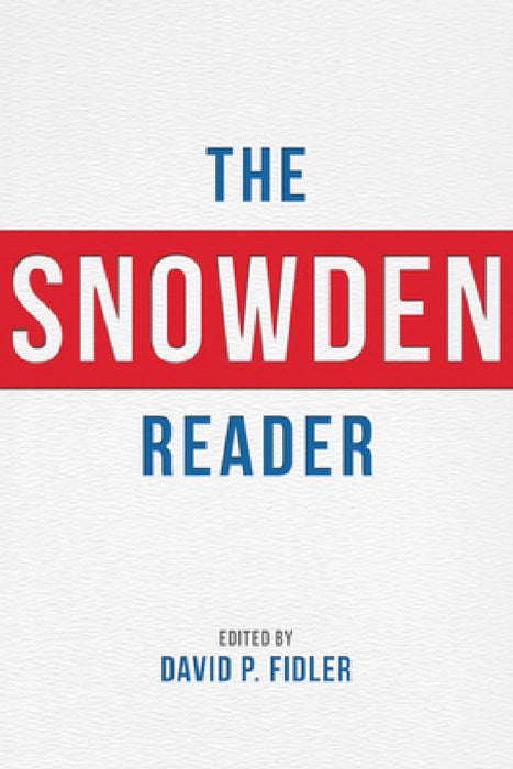 Snowden Reader by David P. Fidler, Sumit Ganguly