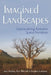 Imagined Landscapes: Geovisualizing Australian Spatial Narratives by Jane Stadler, Peta Mitchell, Stephen Carleton
