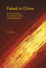 Faked in China: Nation Branding, Counterfeit Culture, and Globalization by Fan Yang
