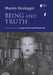 Being and Truth by Martin Heidegger, Gregory Fried, Richard Polt