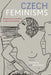 Czech Feminisms: Perspectives on Gender in East Central Europe by Iveta Jusová, Jiřina Siklová, Iveta Jusová