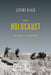 Holocaust: History and Memory by Jeremy M. Black