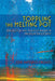 Toppling the Melting Pot: Immigration and Multiculturalism in American Pragmatism by José-Antonio Orosco