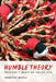 Humble Theory: Folklore's Grasp on Social Life by Dorothy Noyes