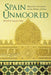 Spain Unmoored: Migration, Conversion, and the Politics of Islam by Mikaela H. Rogozen-Soltar