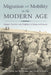 Migration and Mobility in the Modern Age: Refugees, Travelers, and Traffickers in Europe and Eurasia by Anika Walke, Jan Musekamp, Nicole Svobodny