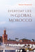 Everyday Life in Global Morocco by Rachel Newcomb