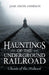 Hauntings of the Underground Railroad: Ghosts of the Midwest by Jane Simon Ammeson