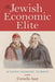 Jewish Economic Elite: Making Modern Europe by Cornelia Aust