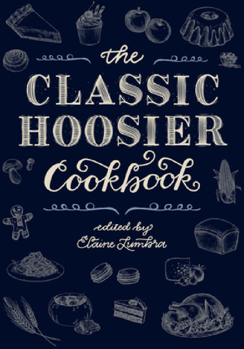 Classic Hoosier Cookbook by Elaine Lumbra
