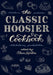 Classic Hoosier Cookbook by Elaine Lumbra