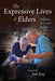 The Expressive Lives of Elders: Folklore, Art, and Aging by Jon Kay