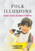 Folk Illusions: Children, Folklore, and Sciences of Perception by K. Brandon Barker