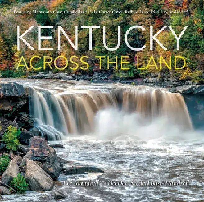 Kentucky Across the Land by Lee Mandrell