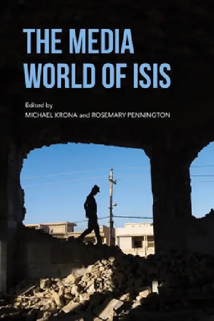 The Media World of Isis by Michael Krona