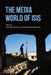 The Media World of Isis by Michael Krona