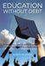 Education Without Debt: Giving Back and Paying It Forward by Scott D. MacDonald