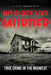 No Place Like Murder: True Crime in the Midwest by Janis Thornton