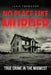 No Place Like Murder: True Crime in the Midwest by Janis Thornton
