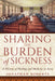 Sharing the Burden of Sickness: A History of Healing and Medicine in Accra by Jonathan Roberts