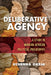 Deliberative Agency: A Study in Modern African Political Philosophy by Uchenna Okeja