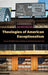 Theologies of American Exceptionalism by Winnifred Fallers Sullivan