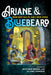 Ariane & Bluebeard: From Fairy Tale to Comic Book Opera by Matthew G. Brown, Thomas Emil Homerin, Th Emil Homerin