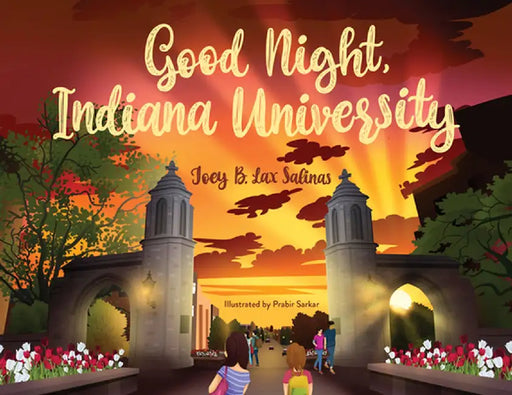 Good Night, Indiana University by Joey Lax Salinas