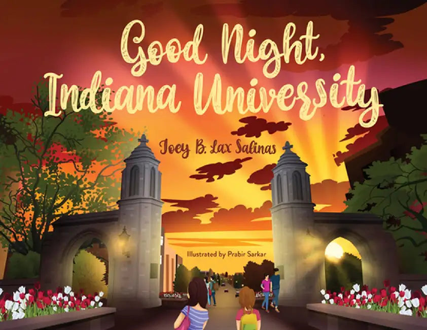 Good Night, Indiana University by Joey Lax Salinas