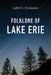 Folklore of Lake Erie by Judith S. Neulander