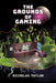The Grounds of Gaming by Nicholas Taylor