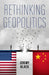 Rethinking Geopolitics by Jeremy Black
