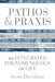 Pathos and PRAXIS: An Integrated Phenomenology of Life by Scott Davidson